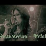 Greensleeves Metal