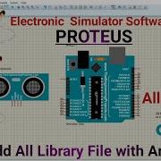 Installing Proteus Cracked Version And Arduino Library