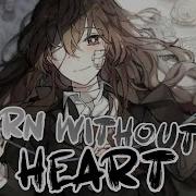 Born Without A Heart Nightcore