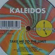 Kaleidos Take Me To The Limit