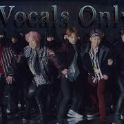 Acapella Bts 방탄소년단 Not Today All Vocal