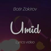 Botir Zokirov Umid Lyrics