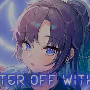 Nightcore Better Off Alone Hands Up Collab