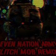 Fnaf Sfm Seven Nation Army Glitch Mob Remix