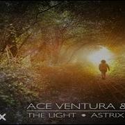 Astrix Dreamstate Ace Ventura Lish The Light Astrix Remix