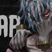 Rustage Dust Shigaraki Rap Feat Connor Quest