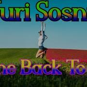 Yuri Sosnin Come Back To Me New 2022