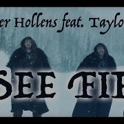 I See Fire Peter Hollens W Taylor Davis