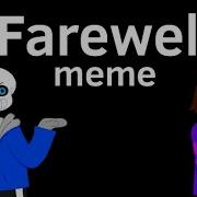 Undertale Farewell Meme