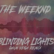 The Weeknd Blinding Lights Daim Vega Reggaeton Remix