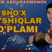 Ramizbek Abduraxmonov Barcha Qo Shiqlar To Plami