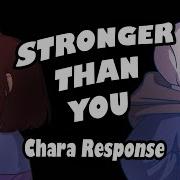 Stronger Than You Chara