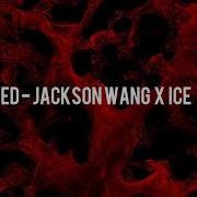 王嘉尔 Jackson Wang X Ice Red Easy Pinyin Lyrics Eng