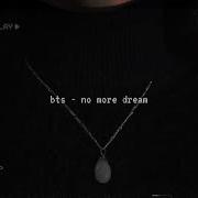 Bts No More Dream Slowed Down