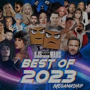 Djs From Mars Best Of 2023 Megamashup