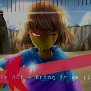 Glitchtale Ost Bring It On Frisk S Theme Hardcore Remix