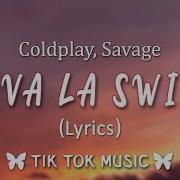 Coldplay Savage Viva La Vida Swing