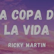 La Copa De La Vida Lyrics Ricky Martin