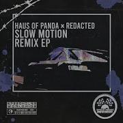 Haus Of Panda Slow Motion Ash Halo Remix