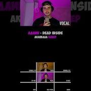 Dead Inside Адлин Акапелла