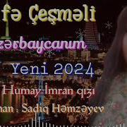 Letife Cesmeli Azerbaycan