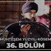 Muhteşem Yüzyıl Kösem Yeni Sezon 6 Bölüm 36 Bölüm