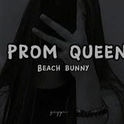 Prom Queen Slowed Reverb