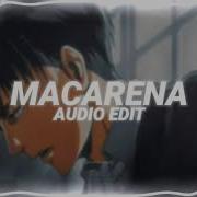 Macarena Audio Edit