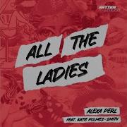 Alexa Perl All The Ladies