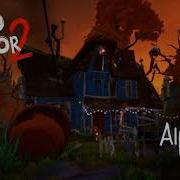 Hello Neighbour 2 Alpha 1 5 Ost Intro