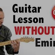 Without Me Eminem Easy Guitar Lesson With Tabs
