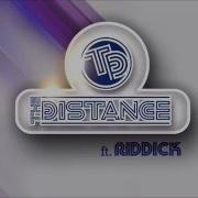 The Distance Riddick Shy Original Mix