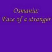 Osmania Face Of A Stranger