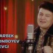 Zafarbek Qurbonboyev Sevgi Зафарбек Курбонбоев Севги