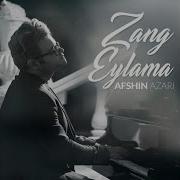 Afshin Azarı Zang Eyleme Mp3