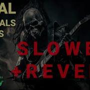 5 Hours Of Slowed Reverb Metal Without Vocals Heavy Metal Metalcore