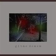 Gitme Demem