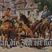 Wohlan Die Zeit Ist Kommen German Folk Song English Translation