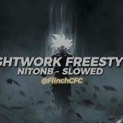 Nitonb Lightwork Freestyle Slowed On Beat