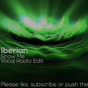 Iberian Show Me Vocal Intro Mix