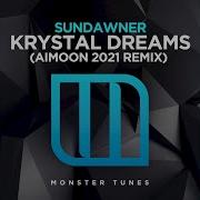 Sundawner Krystal Dreams Aimoon 2021 Remix