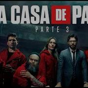 La Casa De Papel S3 Soundtrack