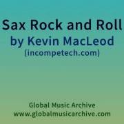 Sax Rock And Roll Kevin Macleod