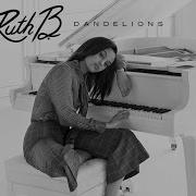 Ruth B Dandelions Audio