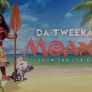 Moana How Far I Ll Go Remix