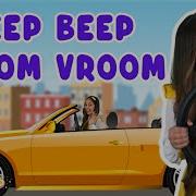 In My Lil Broom Broom Car Beep Beep Beep Beep