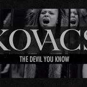 The Devil You Know Kovacs