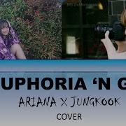 Bts Jungkook Feat Ariana Grande Euphoria N Go Cover Song