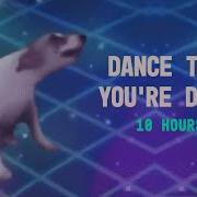 Dance Until You