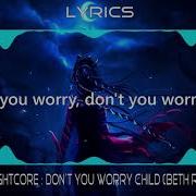 Nightcore Don T You Worry Child Lyrics Cover Beth